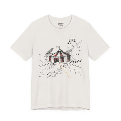 life is a circus - graphic tee