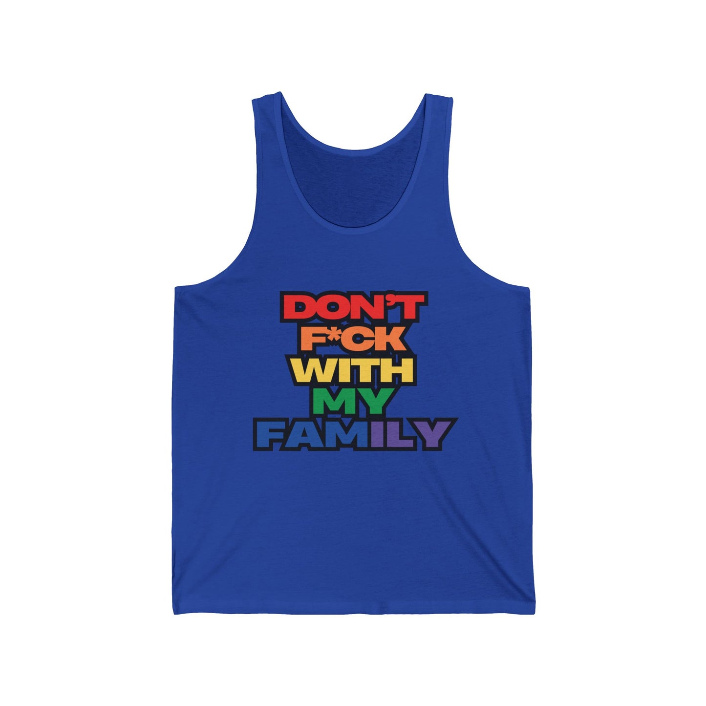 "Don't F*ck With My Family"- Tank top