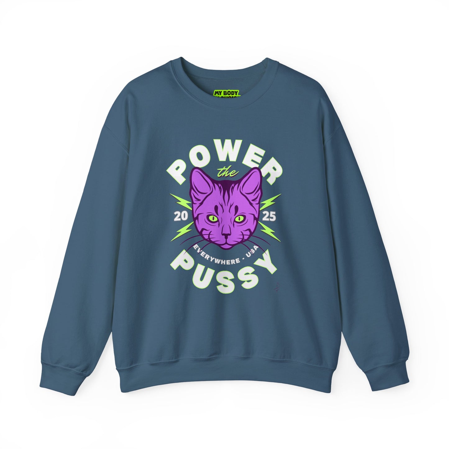 ‘Power the Pussy’ - Crewneck Sweatshirt