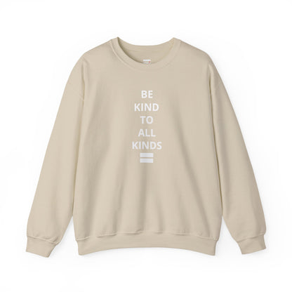 "Be Kind..."- Crewneck Sweatshirt