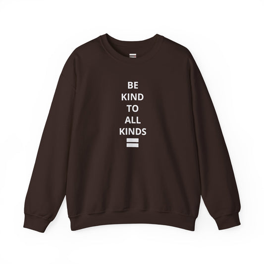 "Be Kind..."- Crewneck Sweatshirt