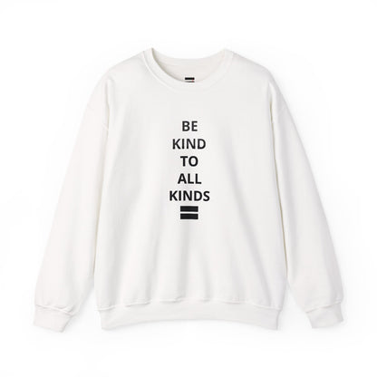 "Be Kind..."- Crewneck Sweatshirt