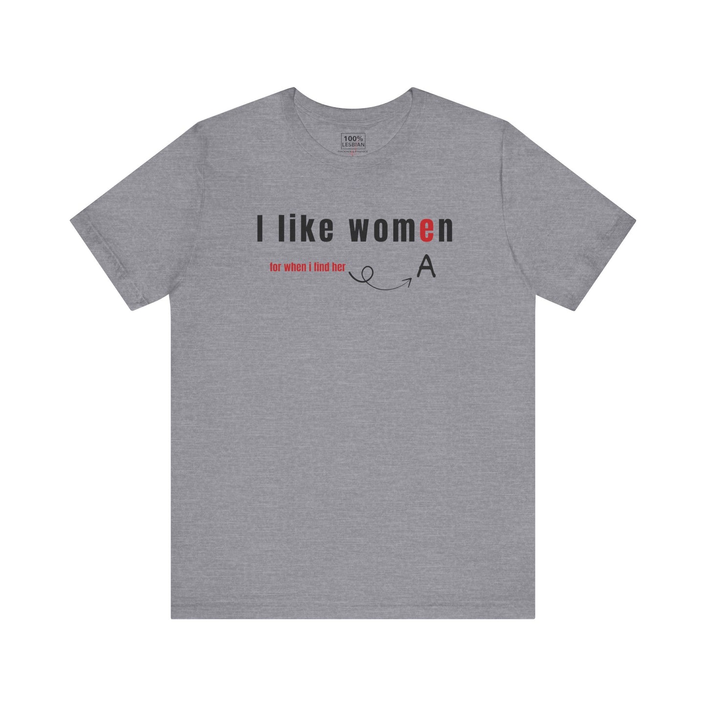 'I like wome/an' - T-Shirt