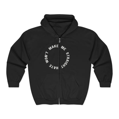 hate won't make me straight - full zip hoodie