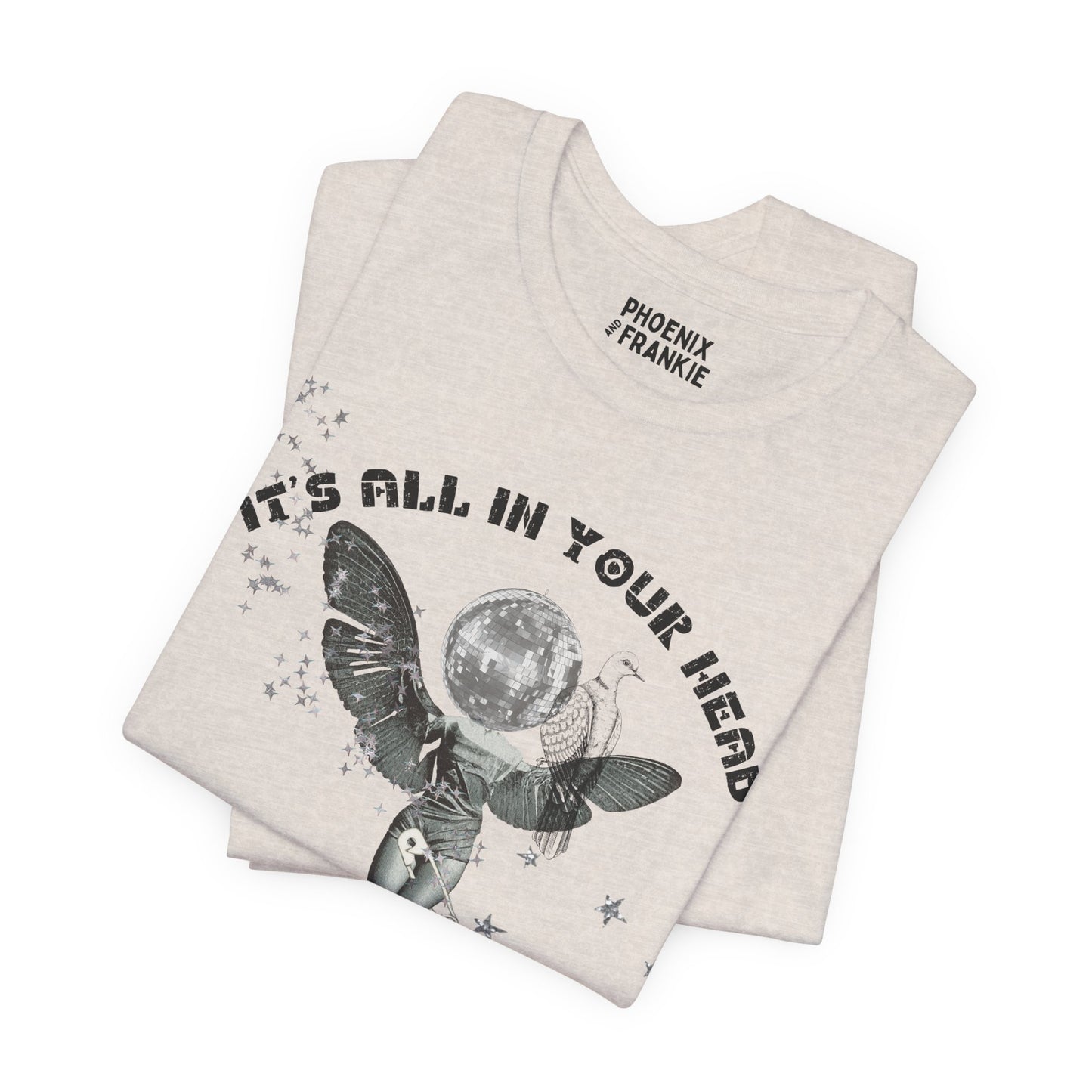 it's all in your head - graphic tee