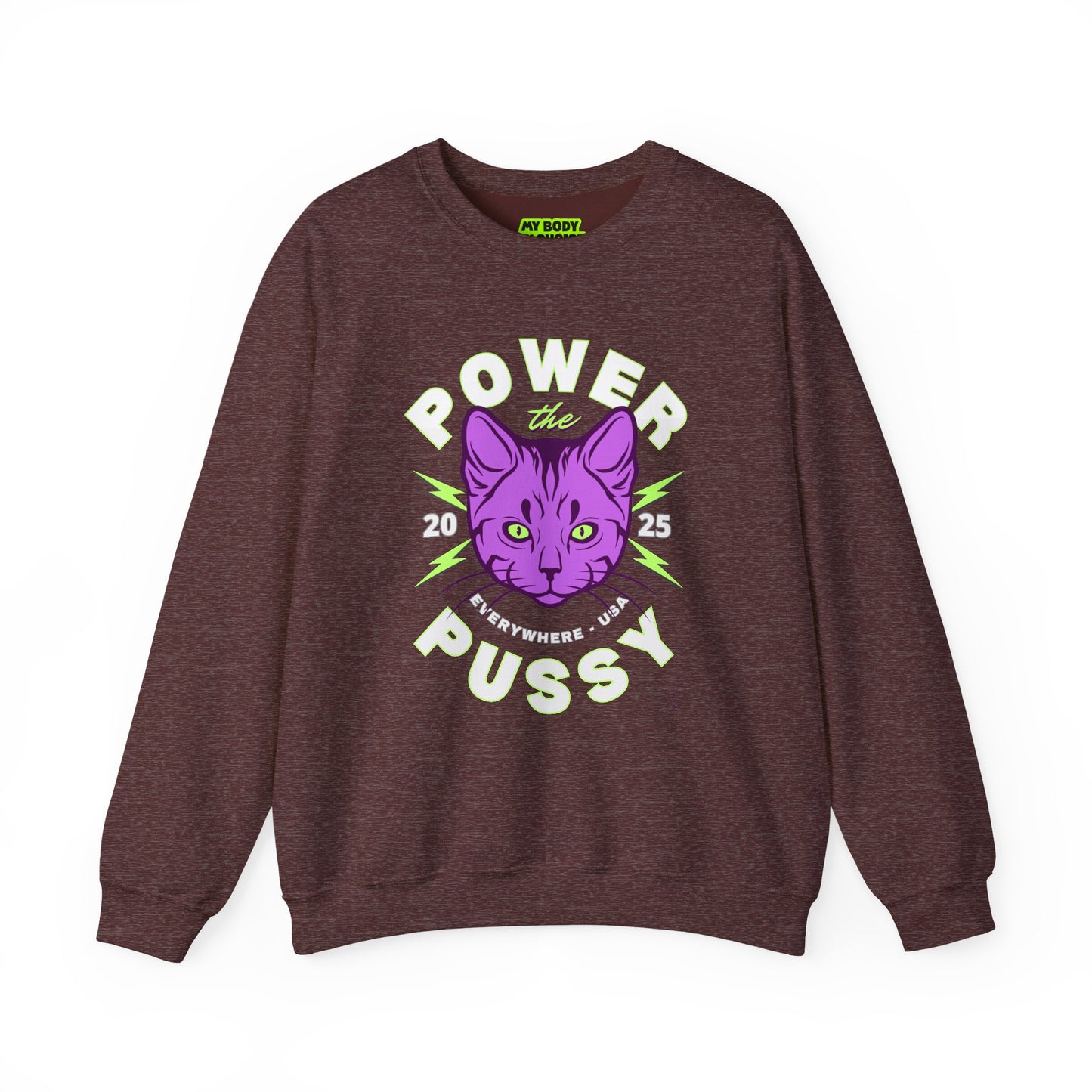‘Power the Pussy’ - Crewneck Sweatshirt