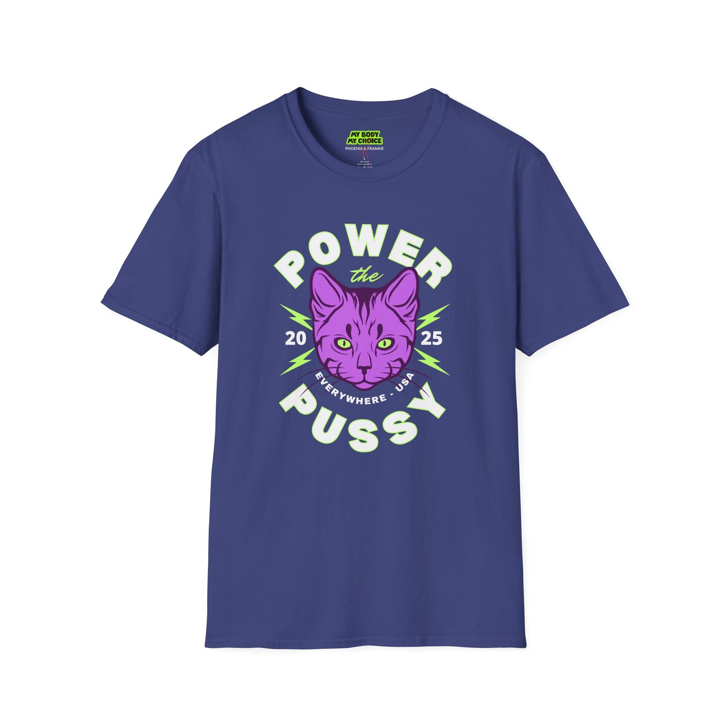 ‘Power the Pussy’ - T-Shirt
