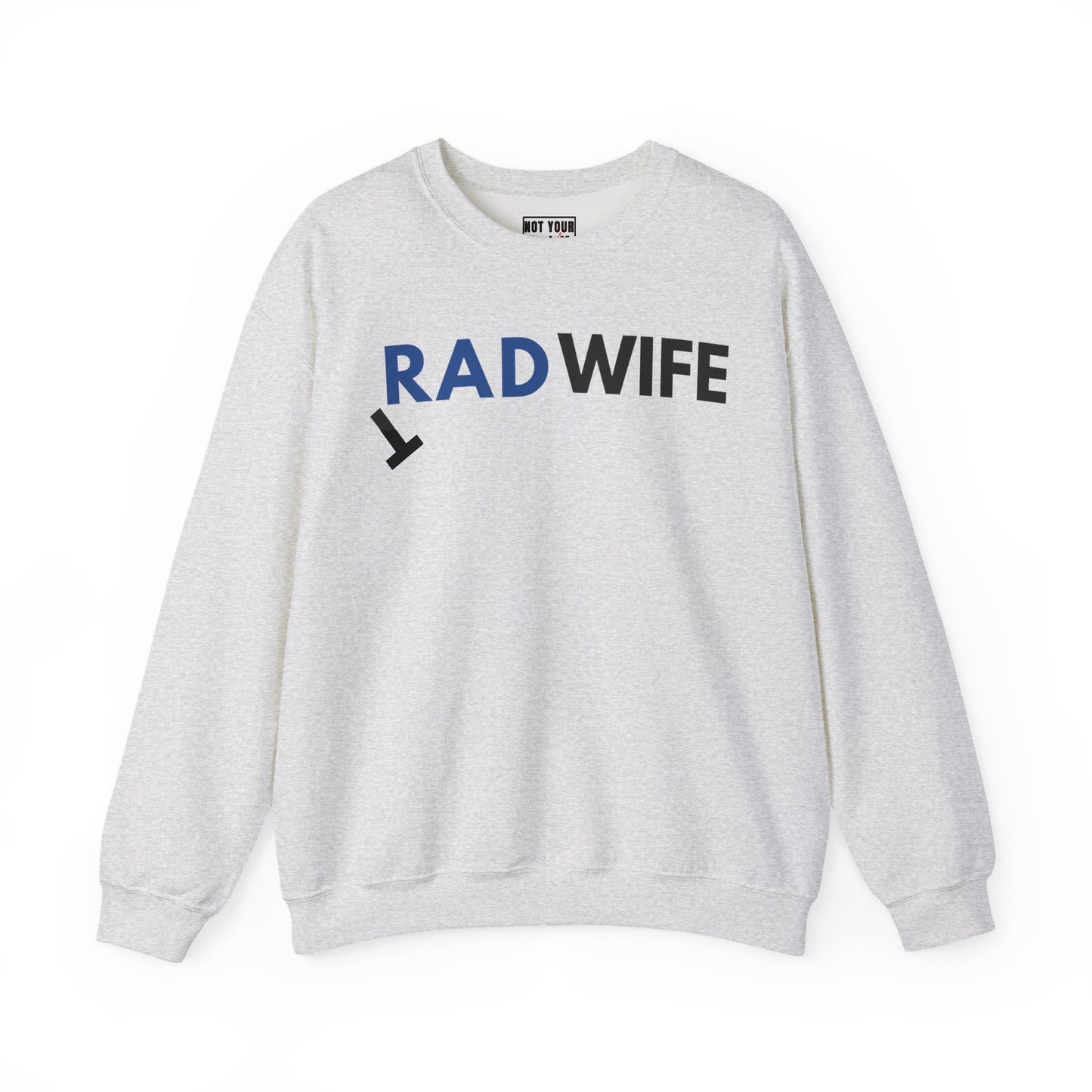 "Rad Wife" - Crewneck Sweatshirt