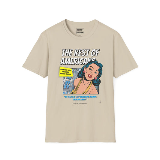 'The Rest of Americans'- T-Shirt