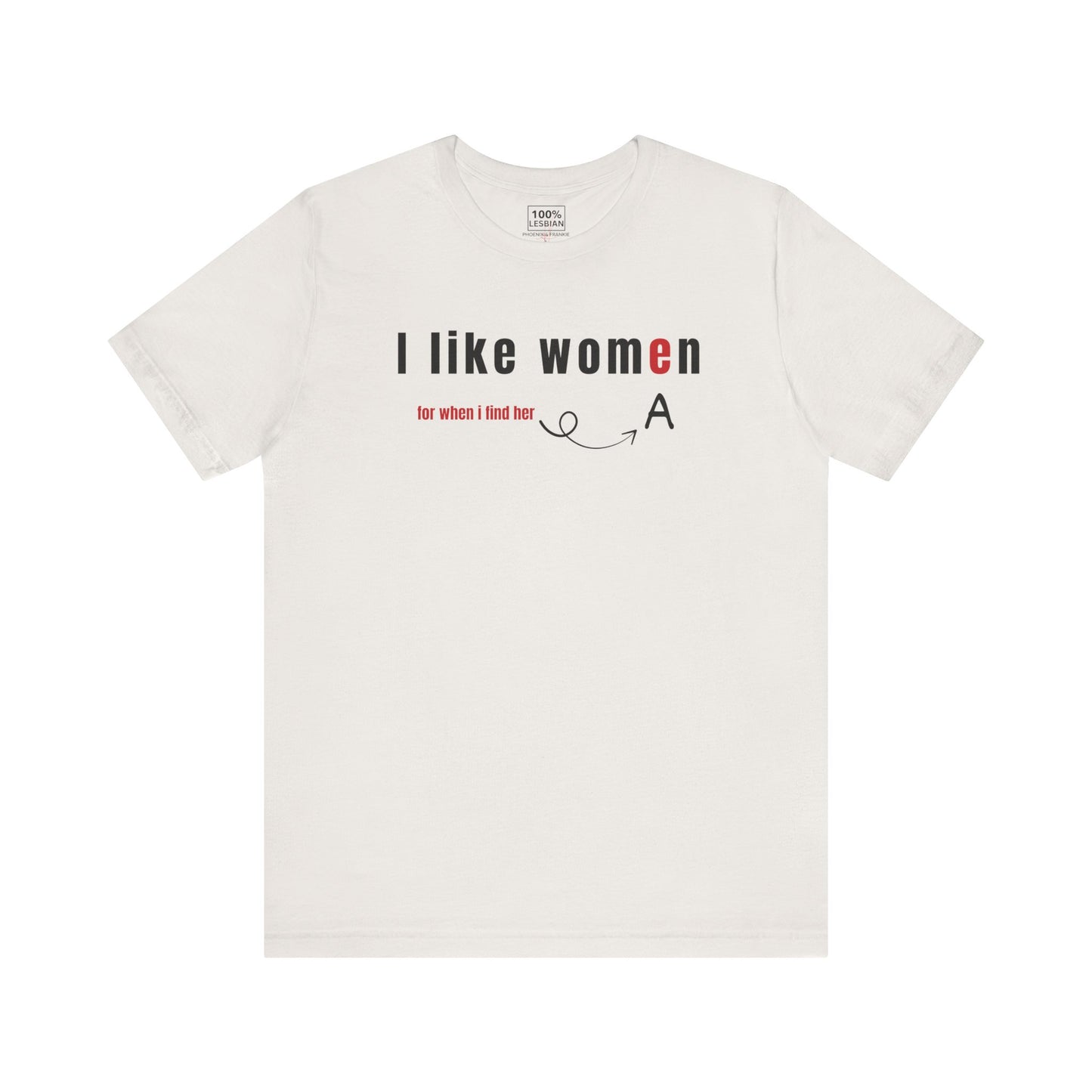 'I like wome/an' - T-Shirt