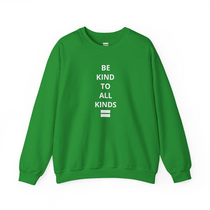 "Be Kind..."- Crewneck Sweatshirt