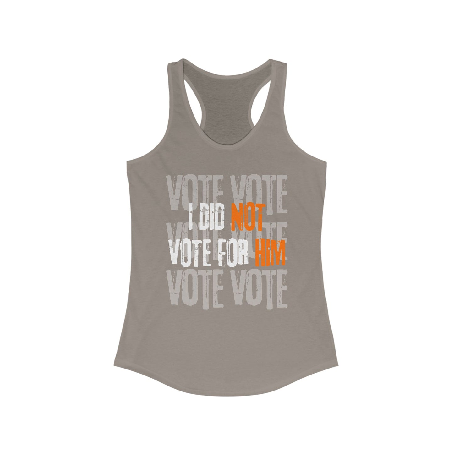 "I Did NOT Vote for HIM"- Racerback Tank