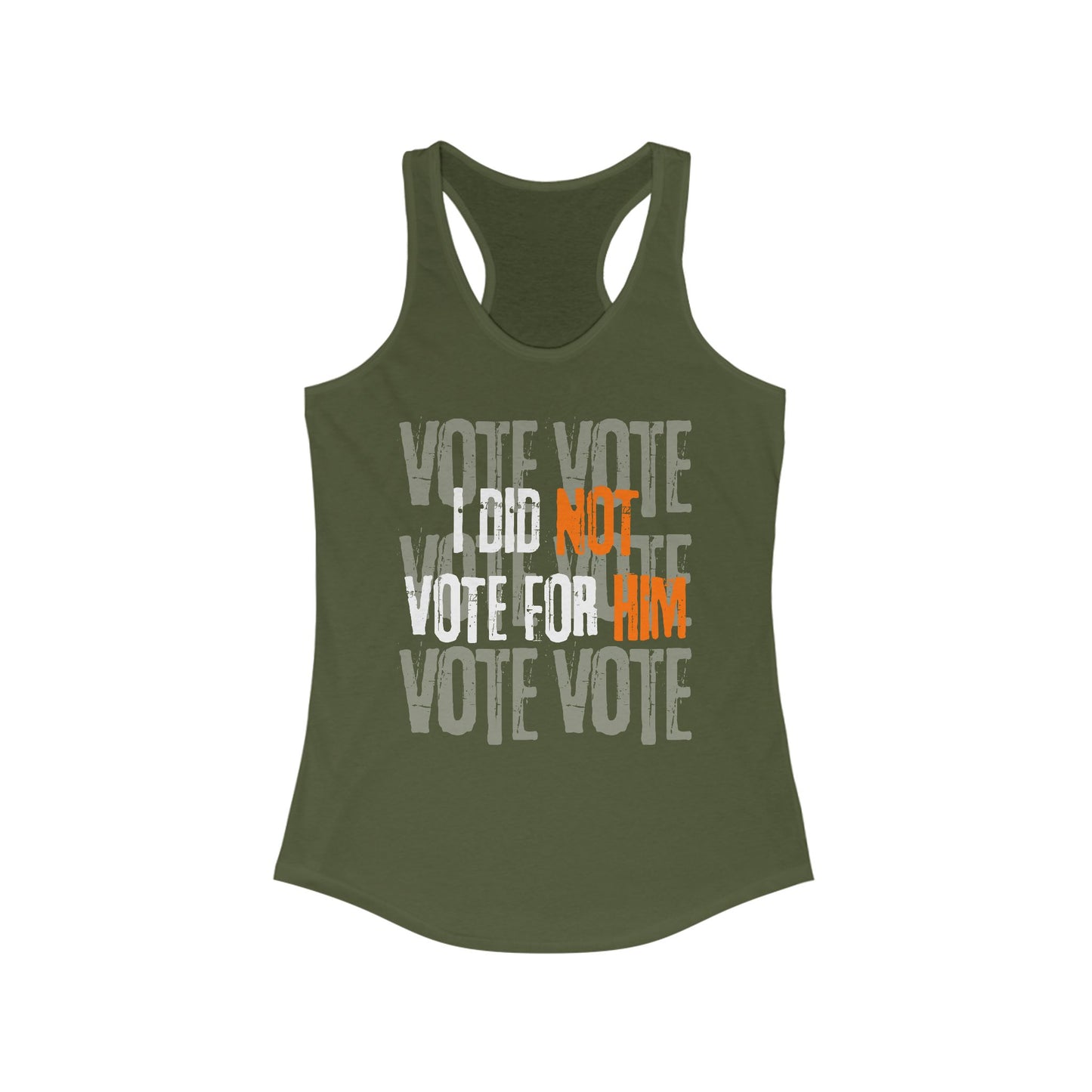 "I Did NOT Vote for HIM"- Racerback Tank