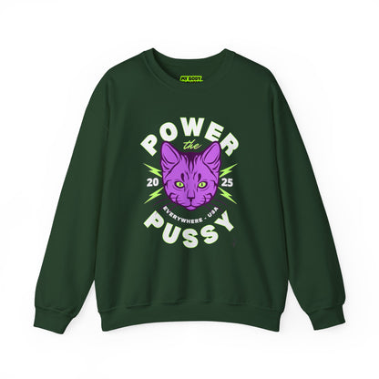 ‘Power the Pussy’ - Crewneck Sweatshirt