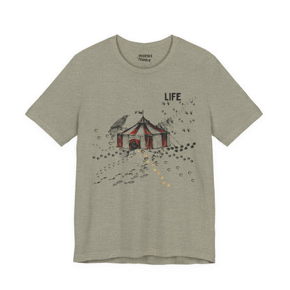 life is a circus - graphic tee