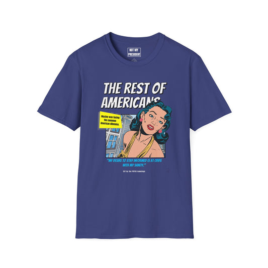 "The Rest of Americans"- T-Shirt