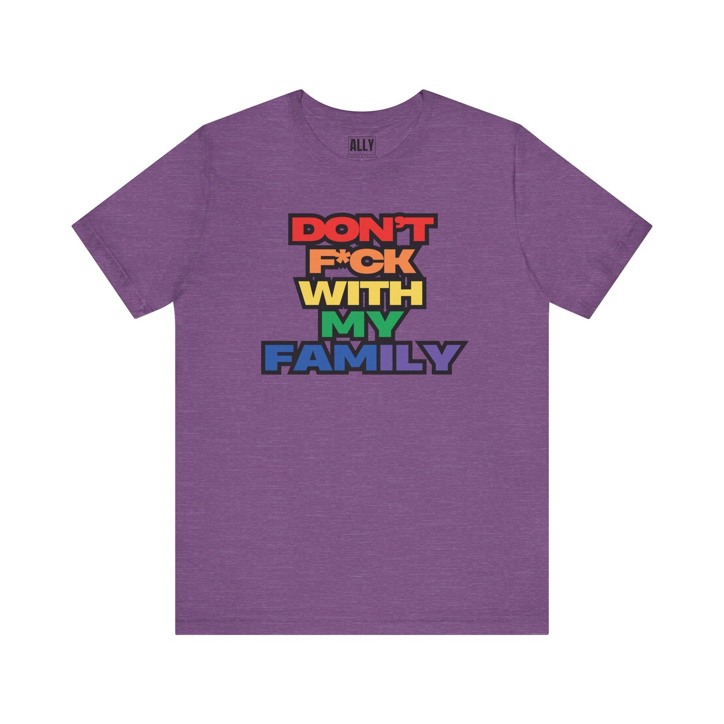 'Don't F*ck With My Family'- T-Shirt