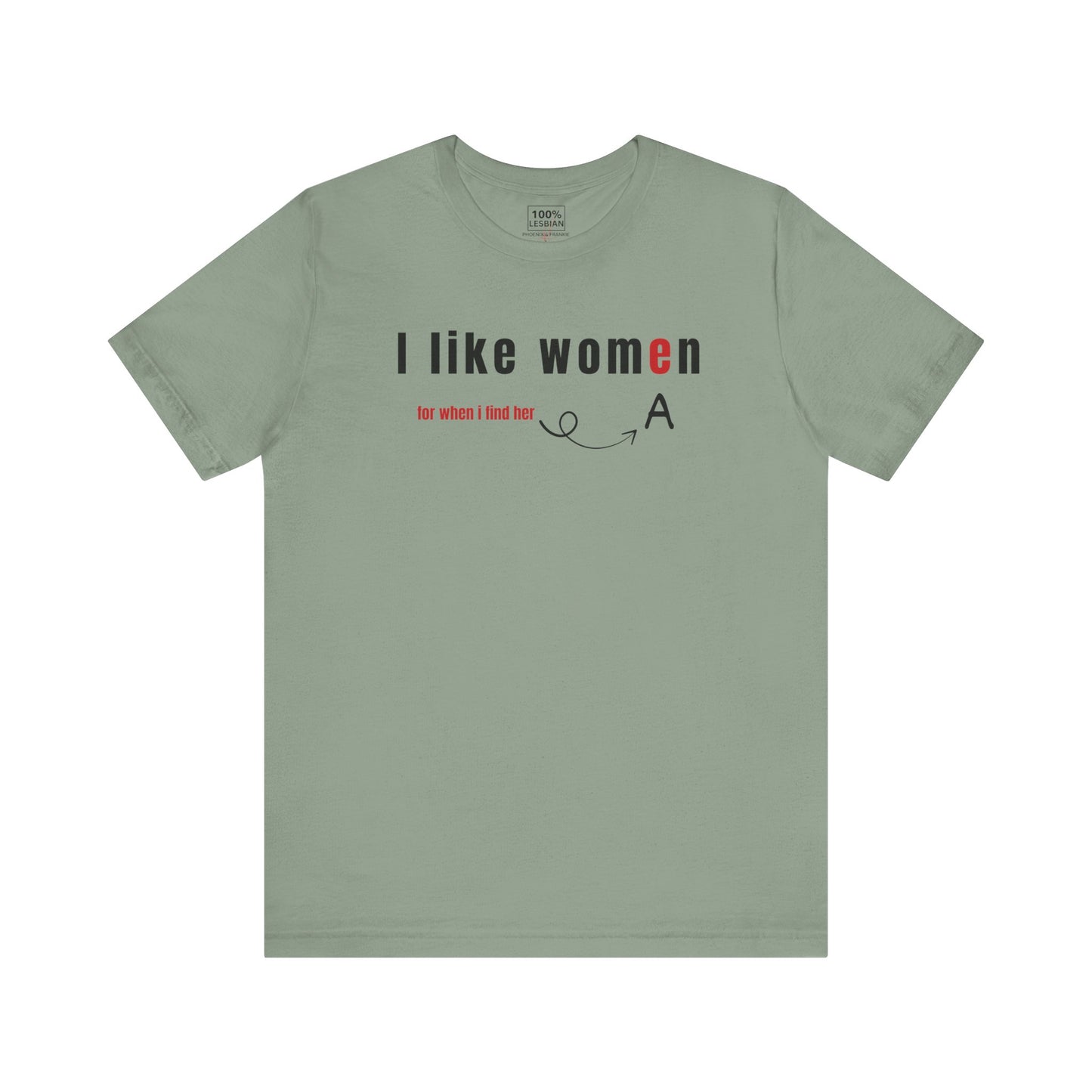 'I like wome/an' - T-Shirt