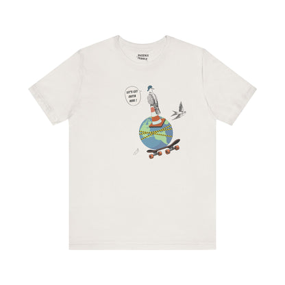 let's get outta here - graphic tee