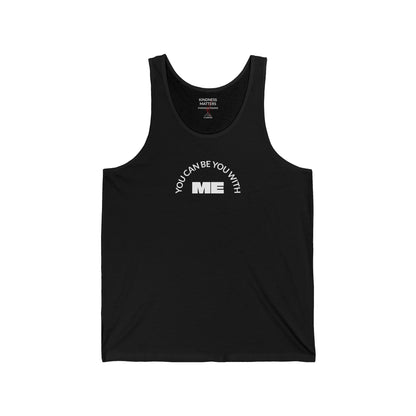 "You can be you with me" - Tank top