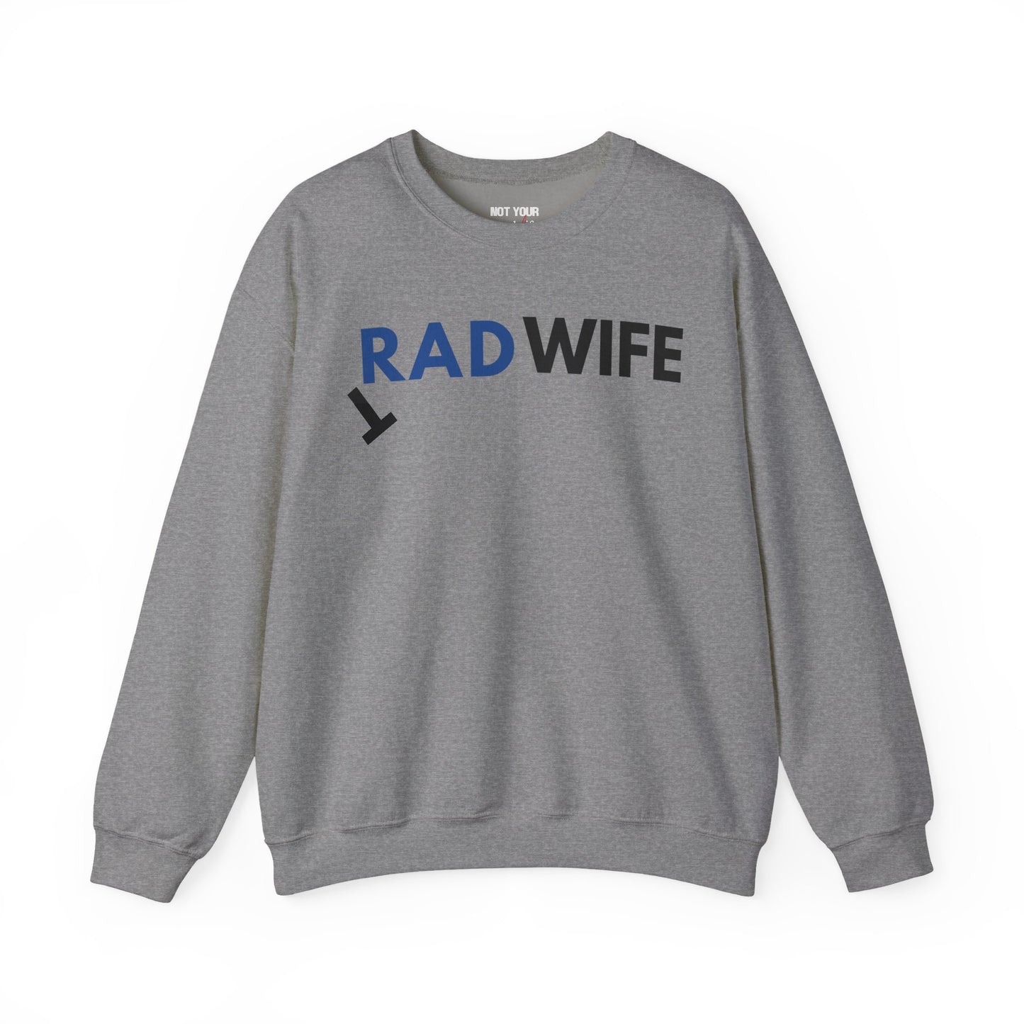 "Rad Wife" - Crewneck Sweatshirt