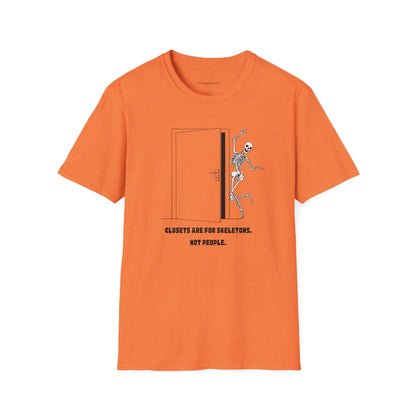 'Closets are for Skeletons' - T-Shirt
