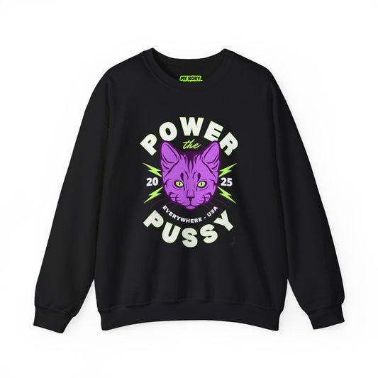 ‘Power the Pussy’ - Crewneck Sweatshirt