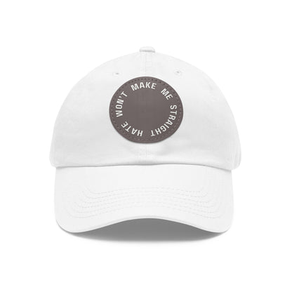 "Hate won't make me straight" - Dad hat w/patch