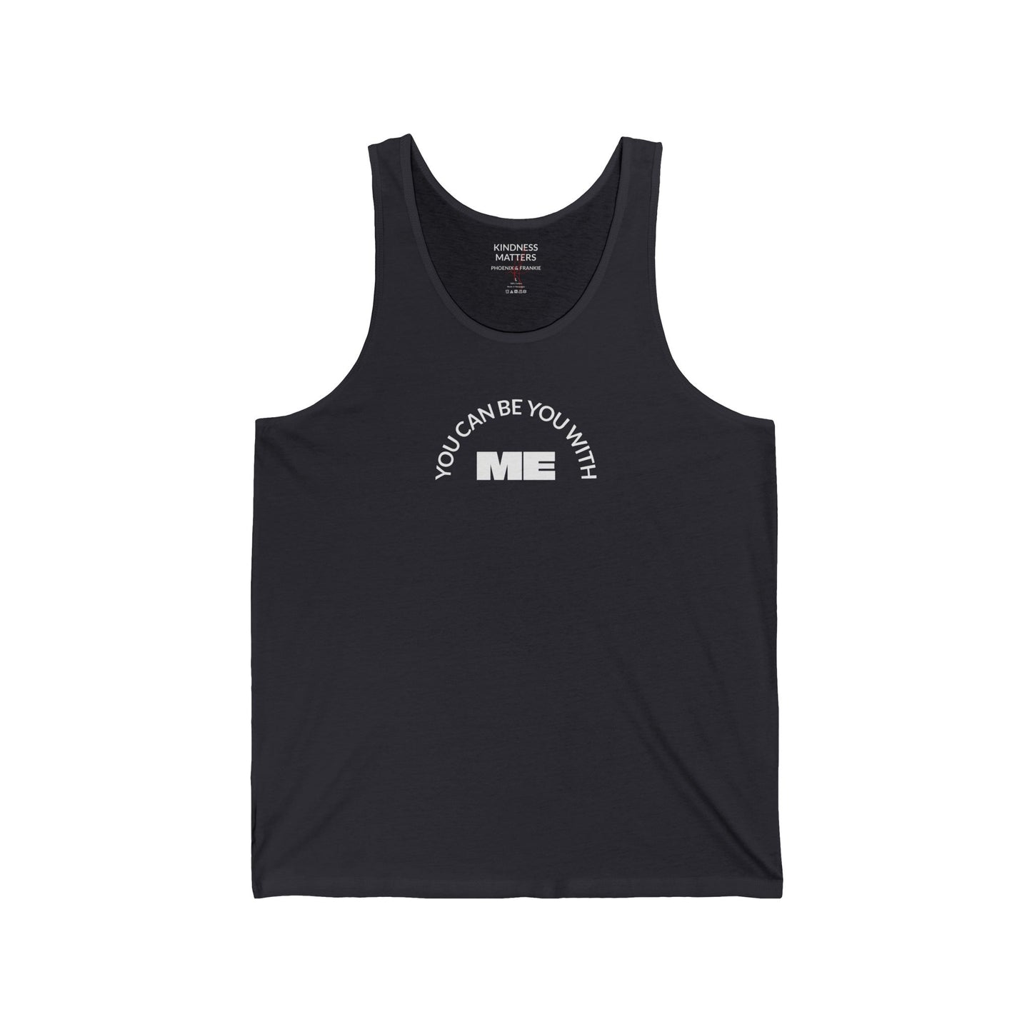 "You can be you with me" - Tank top